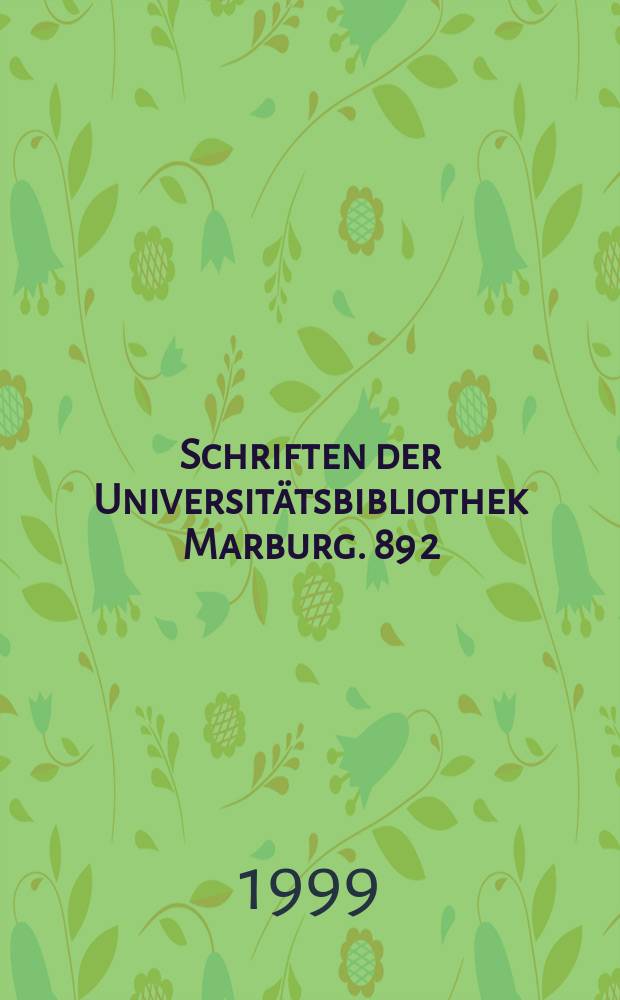 Schriften der Universitätsbibliothek Marburg. 89 [2] : Melanchthon und die Marburger Professoren (1527-1627) = Меланхтон и профессора Марбурга (1527 - 1627)
