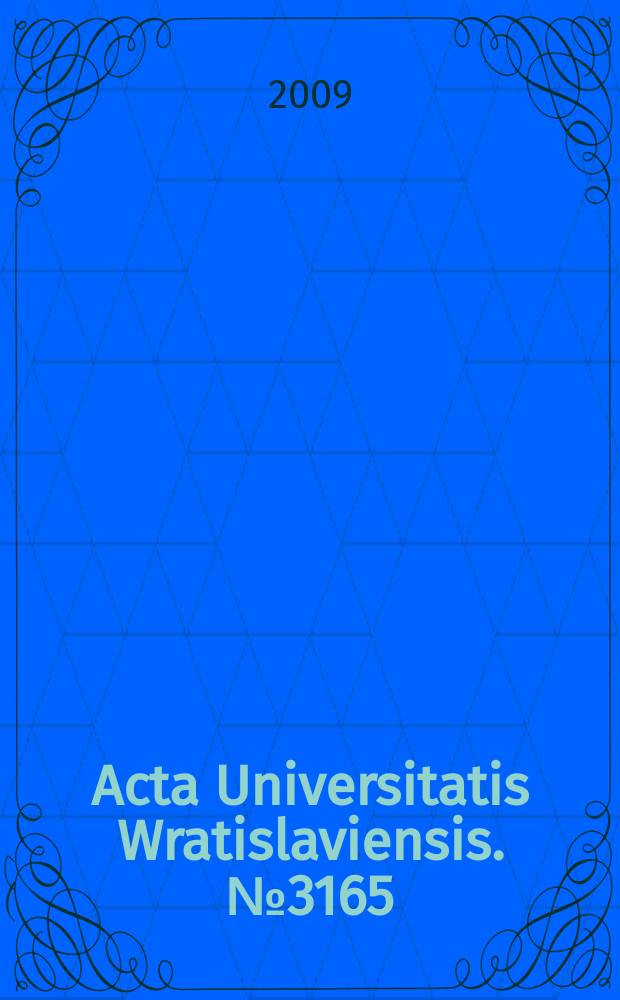 Acta Universitatis Wratislaviensis. № 3165