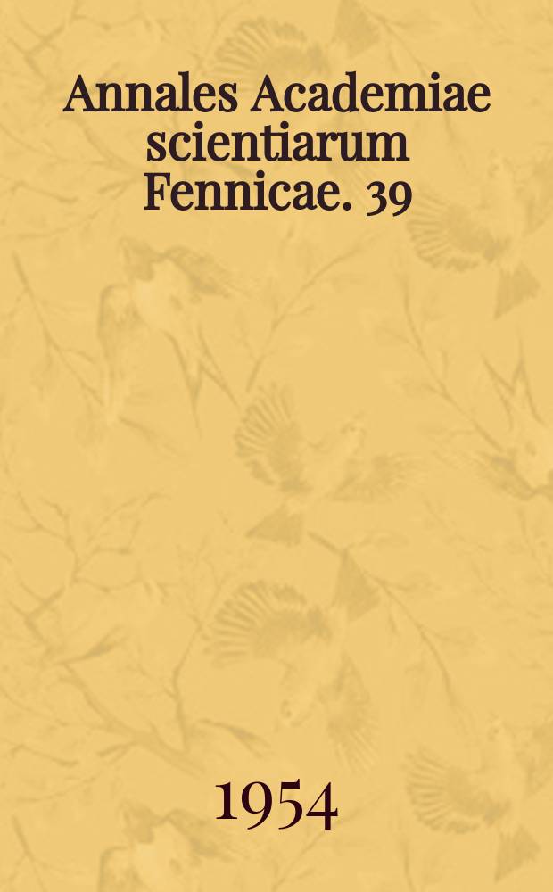 Annales Academiae scientiarum Fennicae. 39 : Phosphatminerale aus dem Lithiumpegmatit von Viitaniemi, Eräjärvi, Zentral-Finnland