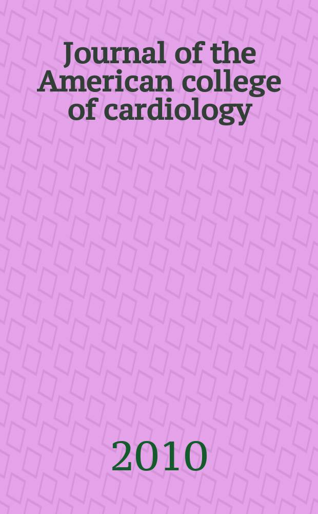 Journal of the American college of cardiology : JACC. Vol. 56, № 7