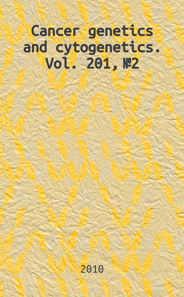 Cancer genetics and cytogenetics. Vol. 201, № 2