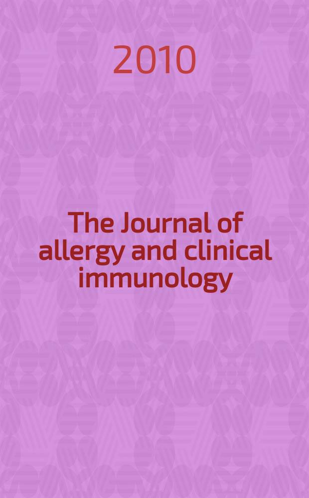 The Journal of allergy and clinical immunology : Including "Allergy abstracts" Offic. organ of Amer. acad. of allergy. Vol. 126, № 2
