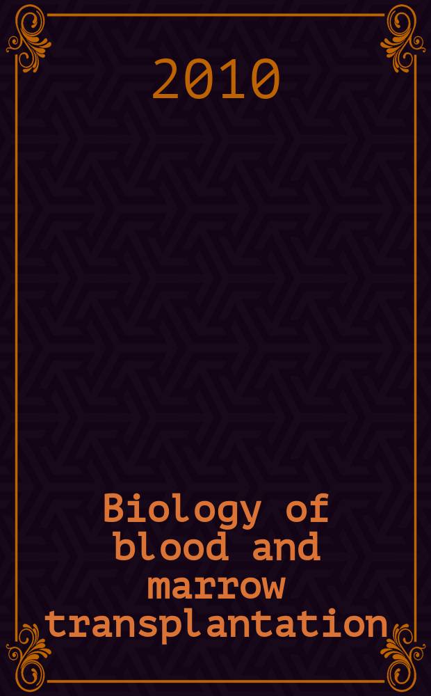 Biology of blood and marrow transplantation : the official journal of the American society for blood and marrow transplantation. Vol. 16, № 8