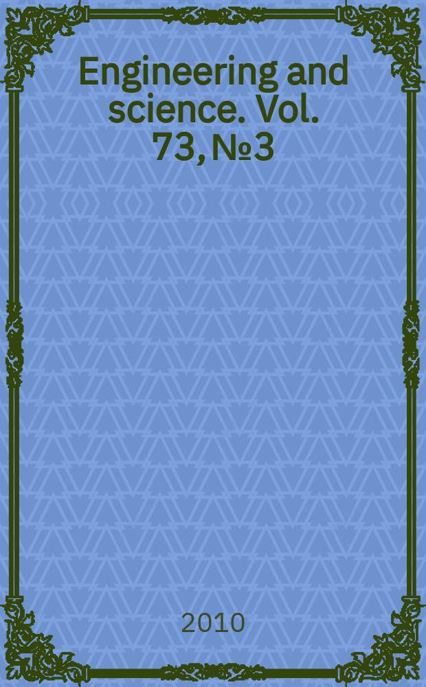 Engineering and science. Vol. 73, № 3