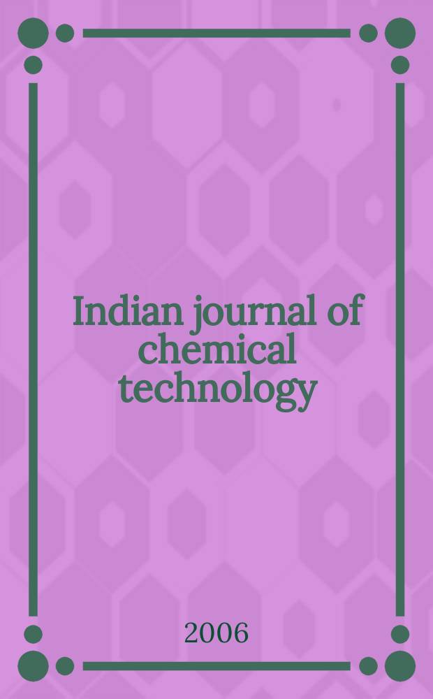 Indian journal of chemical technology : Formerly a part of Ind. j. of technology. Vol. 13 № 1