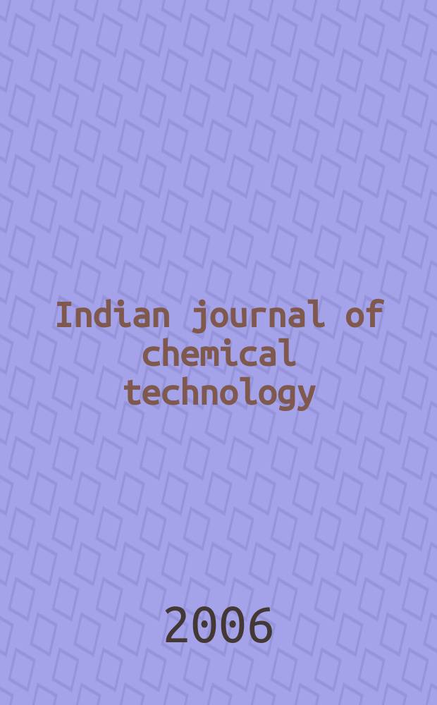 Indian journal of chemical technology : Formerly a part of Ind. j. of technology. Vol. 13 № 6