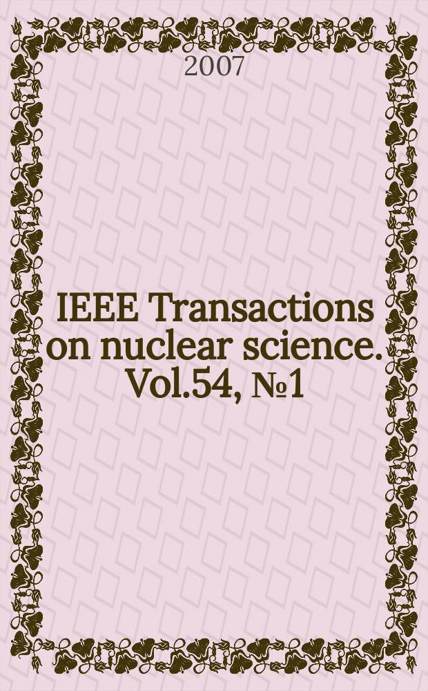 IEEE Transactions on nuclear science. Vol.54, №1(Pt.1)