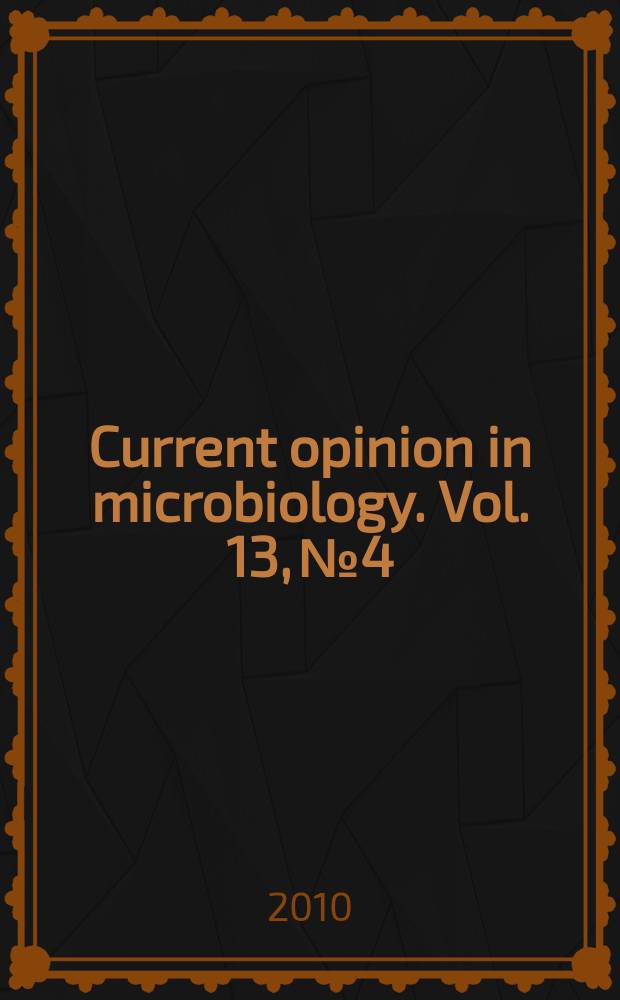 Current opinion in microbiology. Vol. 13, № 4