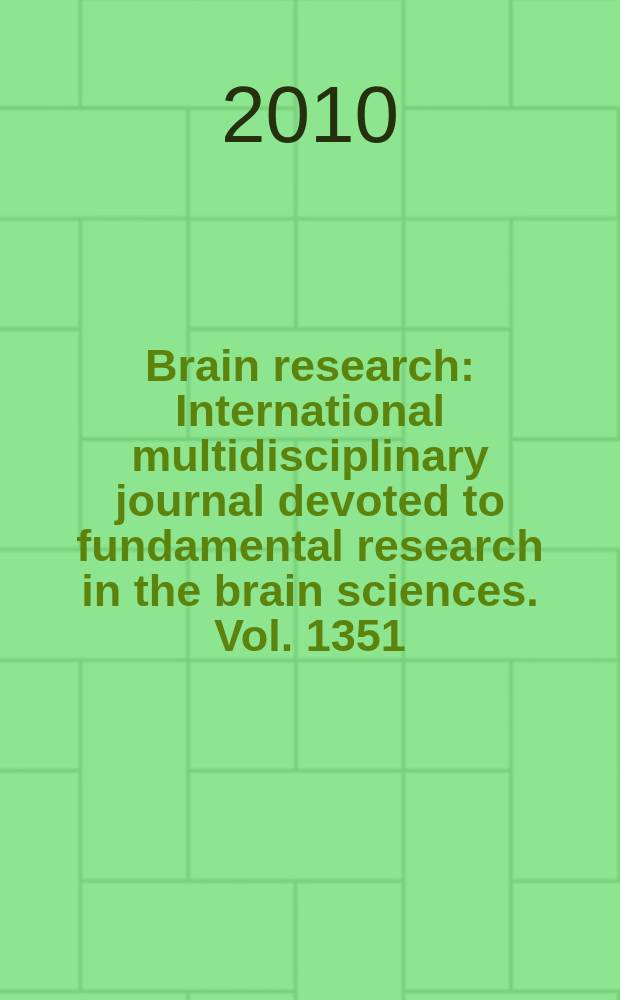 Brain research : International multidisciplinary journal devoted to fundamental research in the brain sciences. Vol. 1351