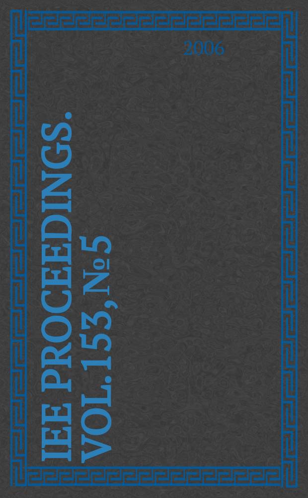 IEE proceedings. Vol.153, № 5