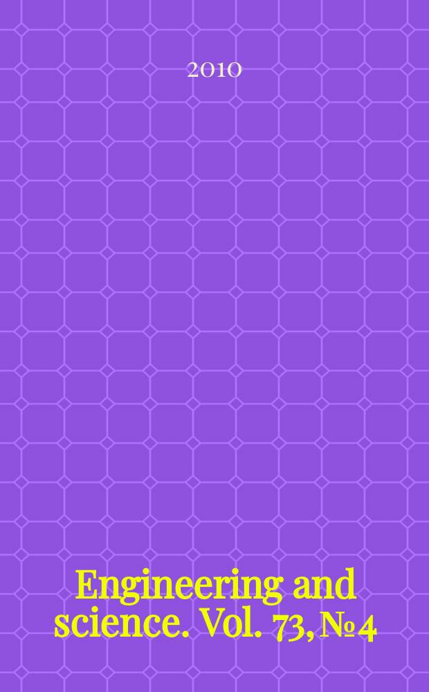 Engineering and science. Vol. 73, № 4