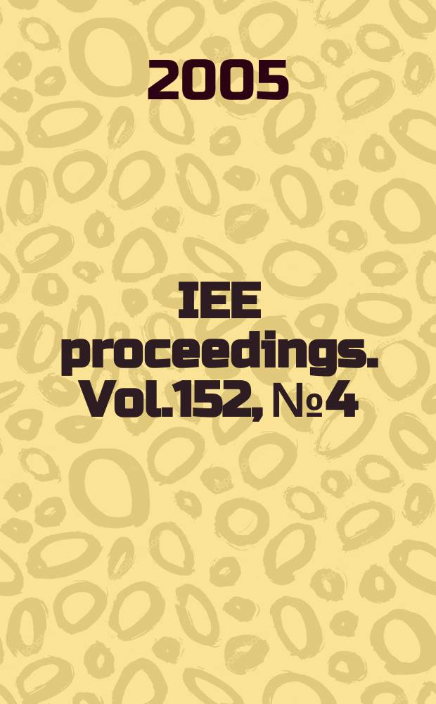 IEE proceedings. Vol.152, № 4