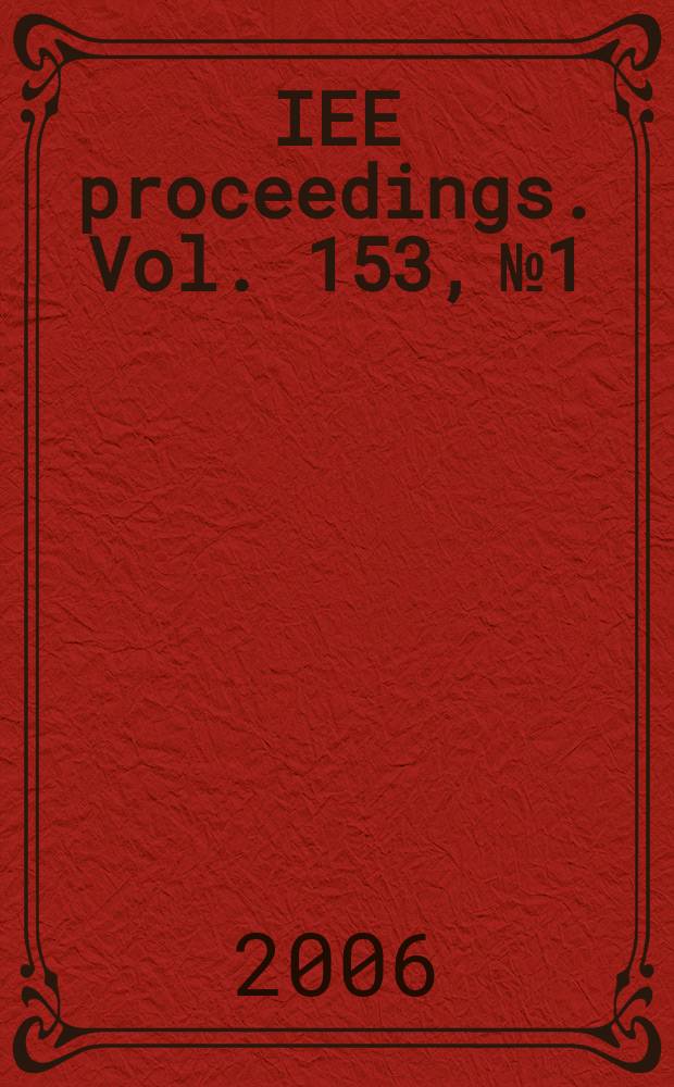 IEE proceedings. Vol. 153, № 1