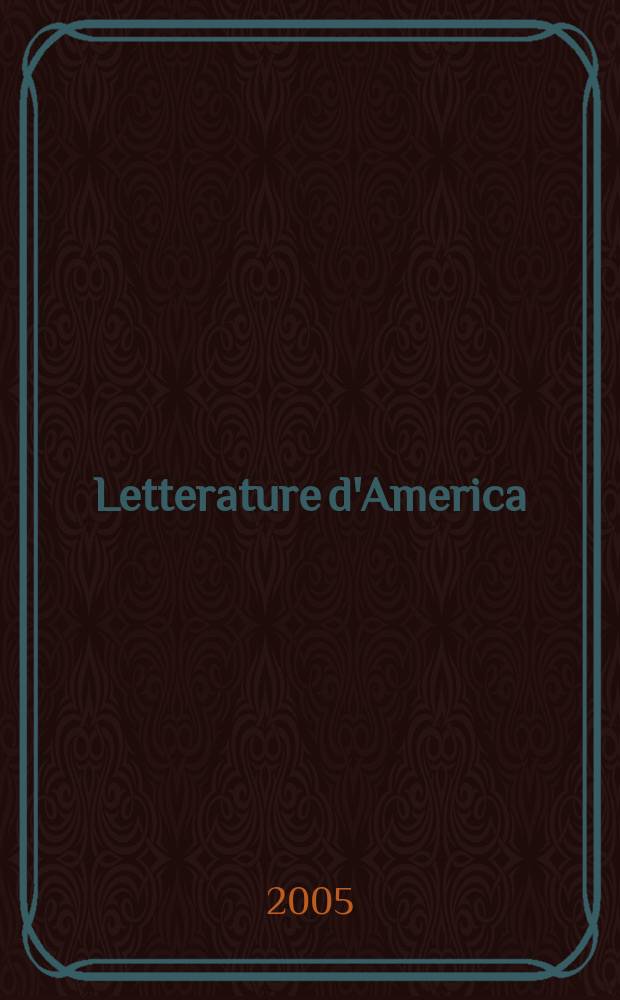 Letterature d'America : rivista trimistrale. A. 25, № 106