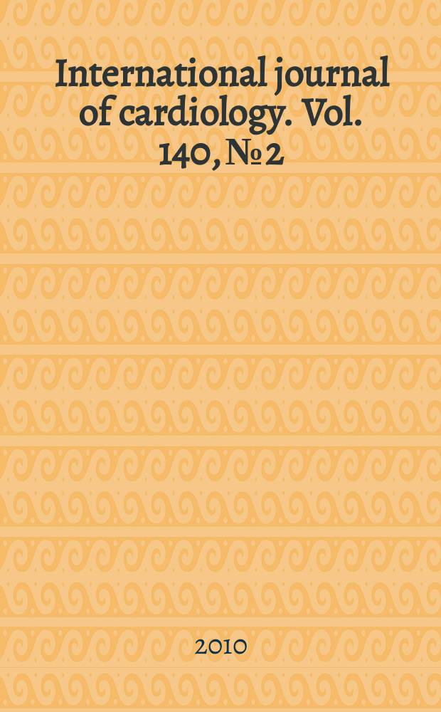 International journal of cardiology. Vol. 140, № 2