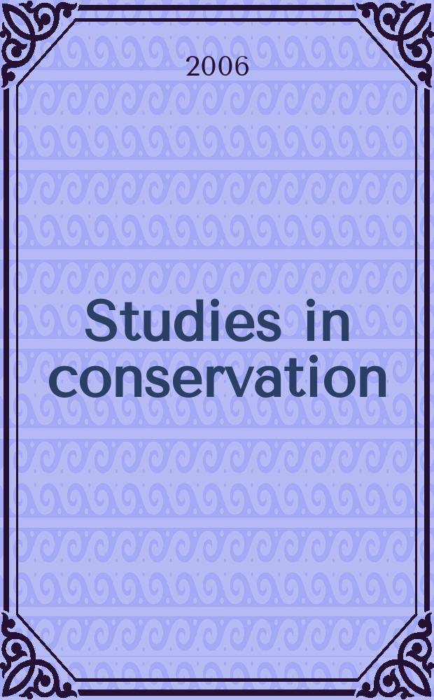 Studies in conservation : The journal of the International inst. for conservation of historic and artistic works. Vol. 51, № 3