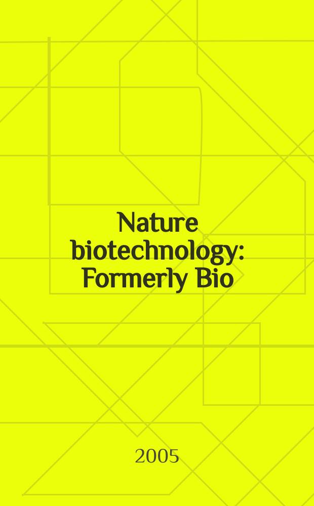 Nature biotechnology : Formerly Bio/ technology. Vol. 23, № 9