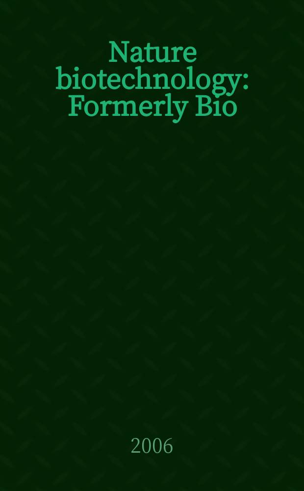 Nature biotechnology : Formerly Bio/ technology. Vol. 24, № 7