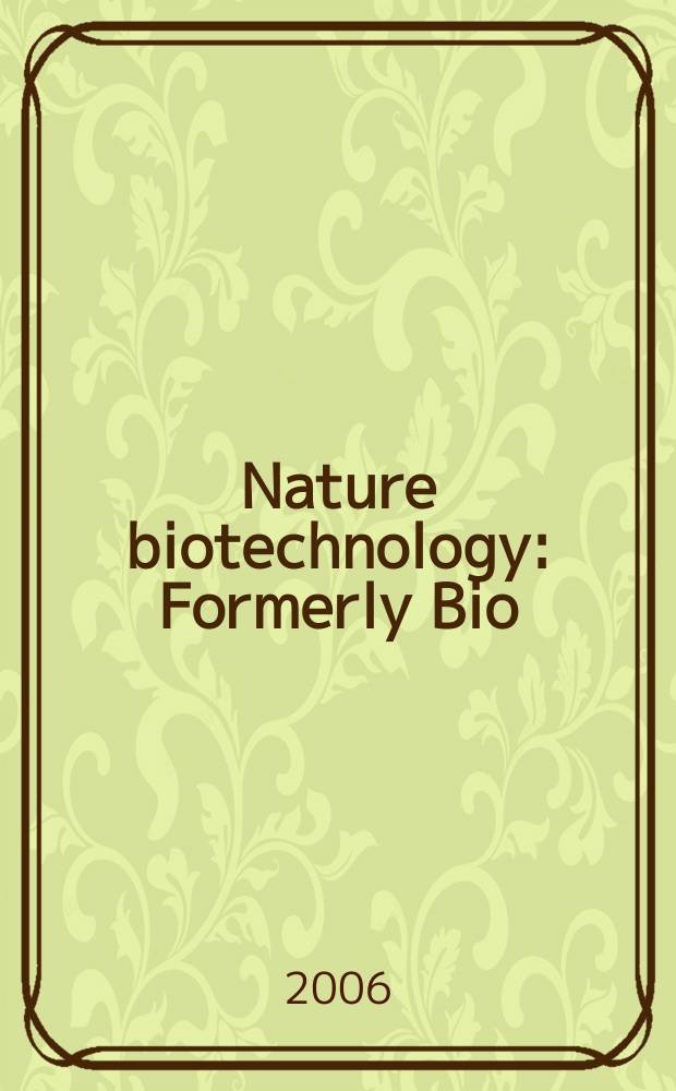 Nature biotechnology : Formerly Bio/ technology. Vol. 24, № 9