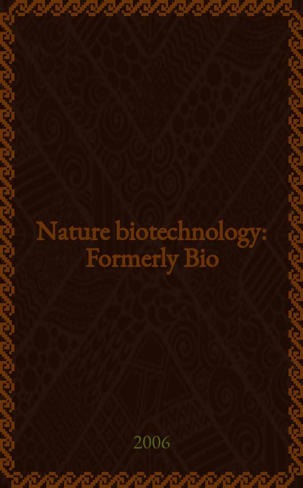 Nature biotechnology : Formerly Bio/ technology. Vol. 24, № 12