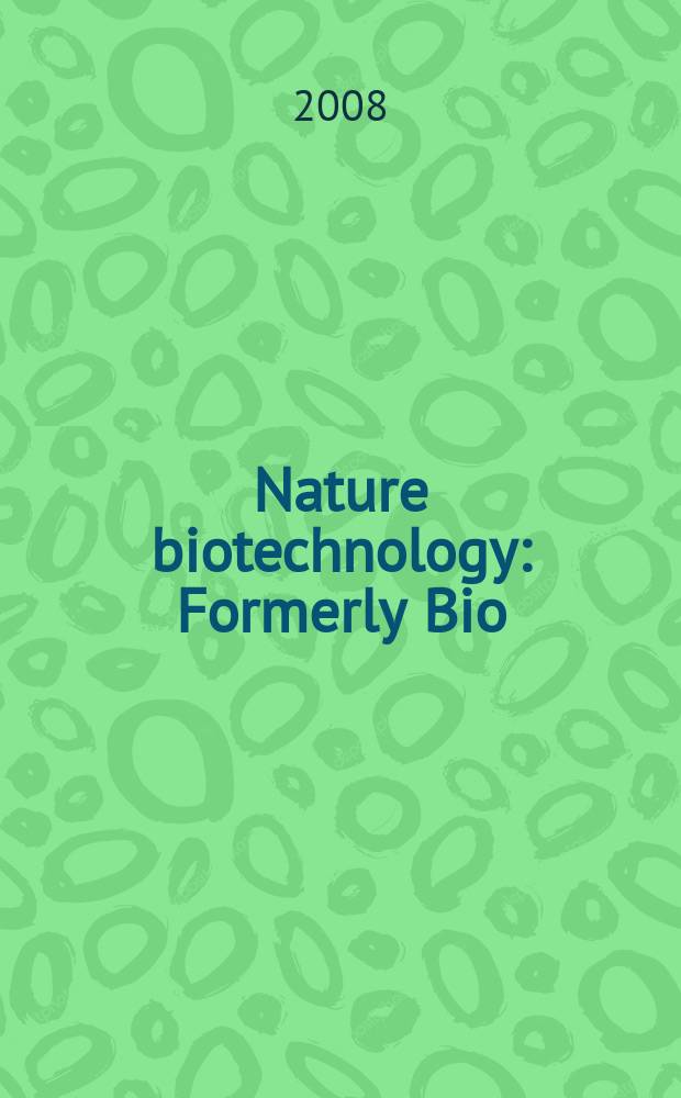 Nature biotechnology : Formerly Bio/ technology. Vol. 26, № 3