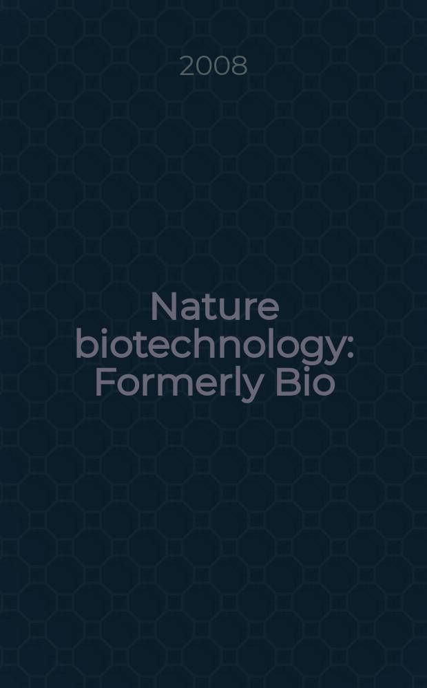 Nature biotechnology : Formerly Bio/ technology. Vol. 26, № 8