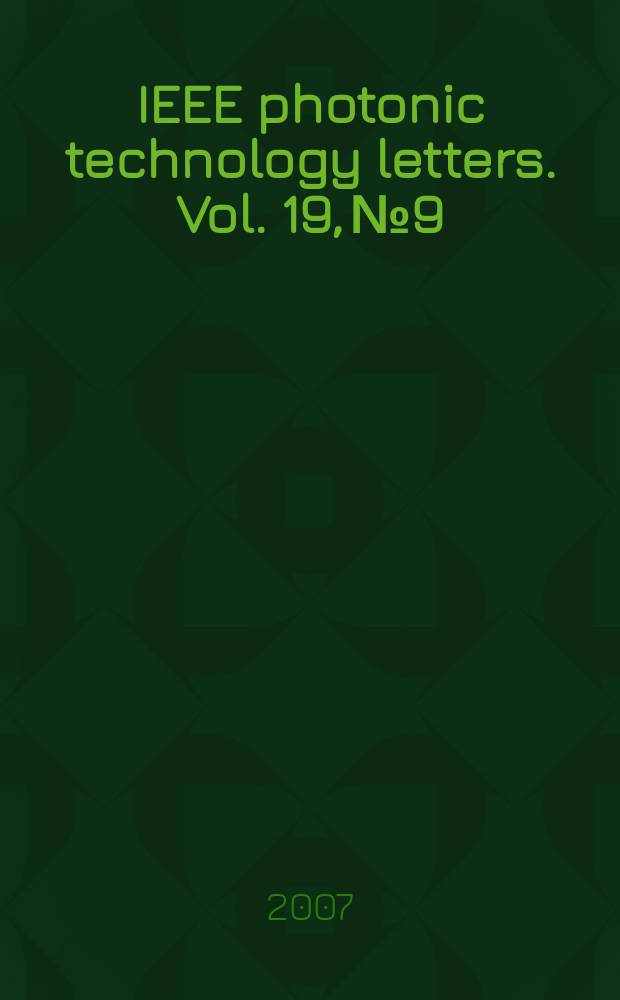 IEEE photonic technology letters. Vol. 19, № 9/12