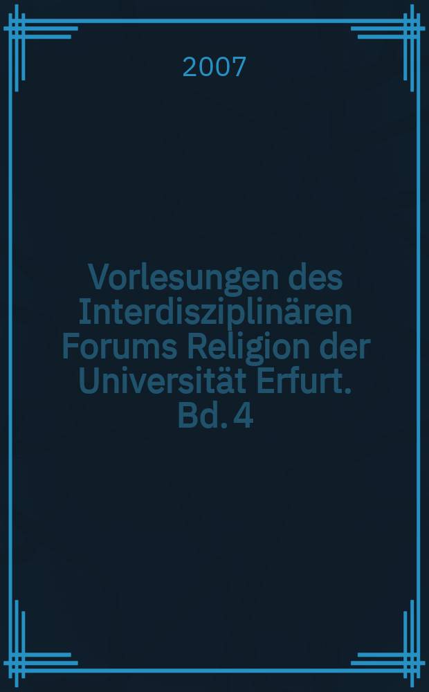 Vorlesungen des Interdisziplinären Forums Religion der Universität Erfurt. Bd. 4 : Religion und Medien = Религия и СМИ: От картины культа к ритуалам в Интернете