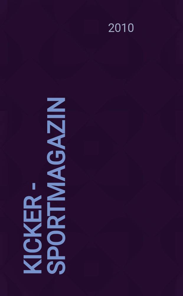Kicker - Sportmagazin : Deutschlands gr&ouml;sste Sportzeitung. 2010, № 80