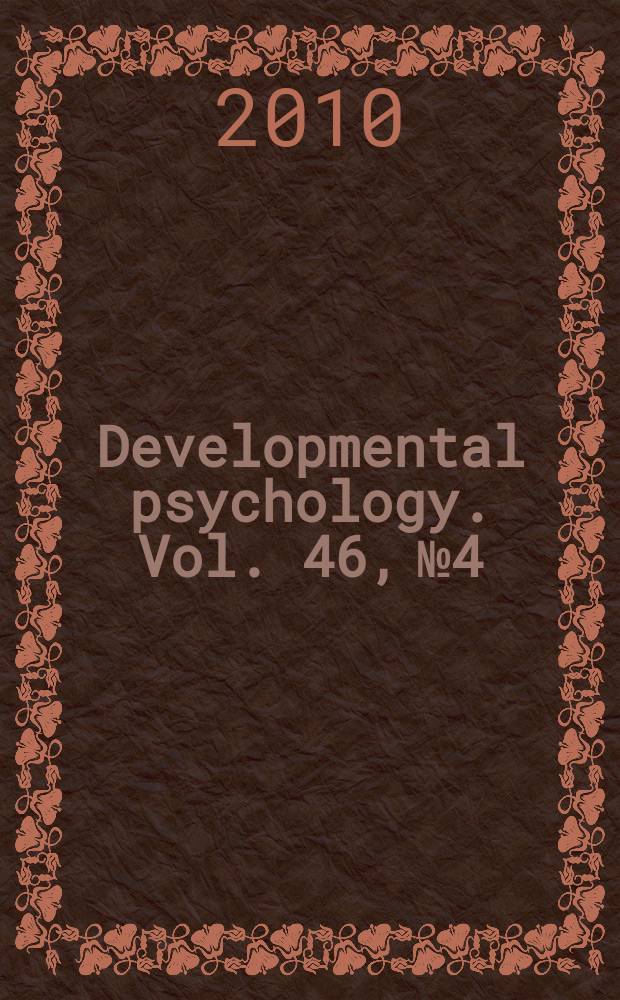 Developmental psychology. Vol. 46, № 4