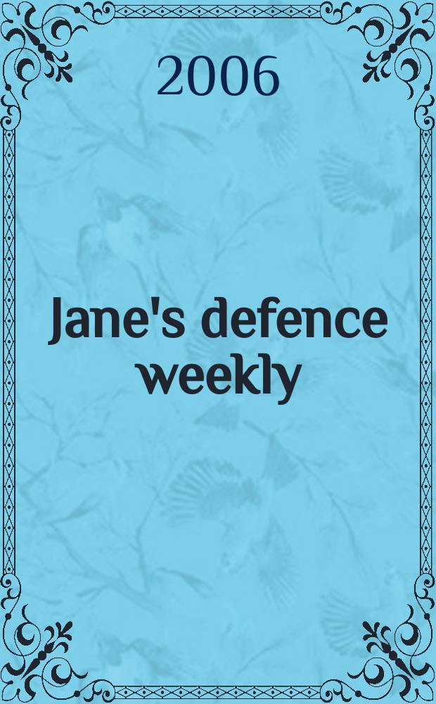 Jane's defence weekly : An intern. Thomson publ. Vol. 43, № 9