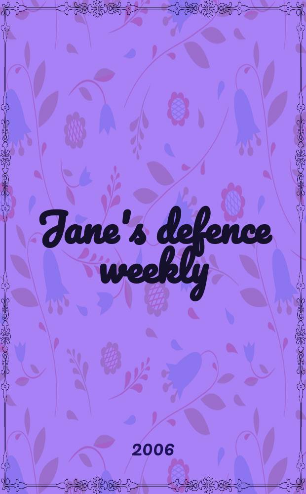 Jane's defence weekly : An intern. Thomson publ. Vol. 43, № 16