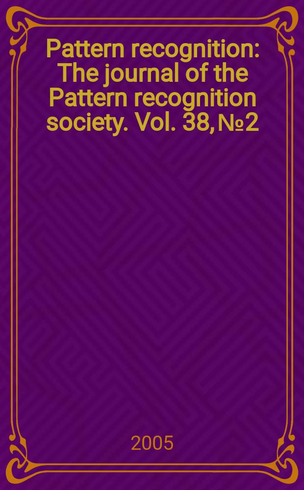 Pattern recognition : The journal of the Pattern recognition society. Vol. 38, № 2