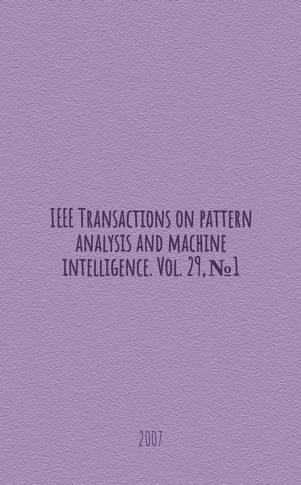 IEEE Transactions on pattern analysis and machine intelligence. Vol. 29, № 1