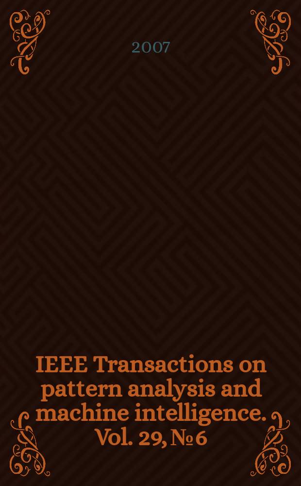 IEEE Transactions on pattern analysis and machine intelligence. Vol. 29, № 6