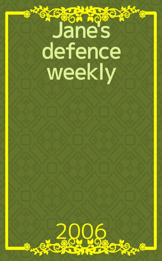 Jane's defence weekly : An intern. Thomson publ. Vol. 43, № 20