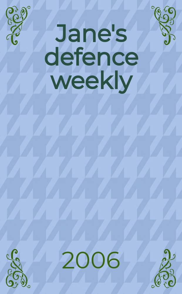 Jane's defence weekly : An intern. Thomson publ. Vol. 43, № 41