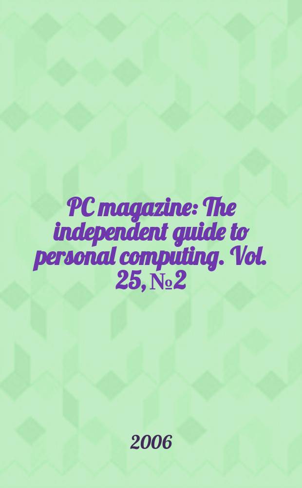 PC magazine : The independent guide to personal computing. Vol. 25, № 2