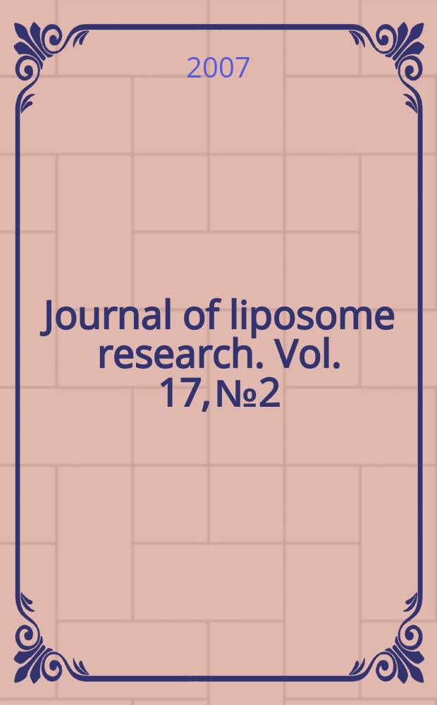 Journal of liposome research. Vol. 17, № 2