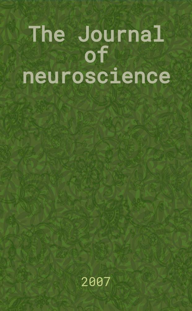 The Journal of neuroscience : The official journal of the Society for neuroscience. Vol. 27, № 16