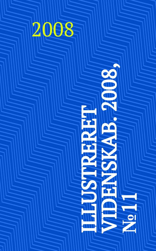 Illustreret videnskab. 2008, № 11