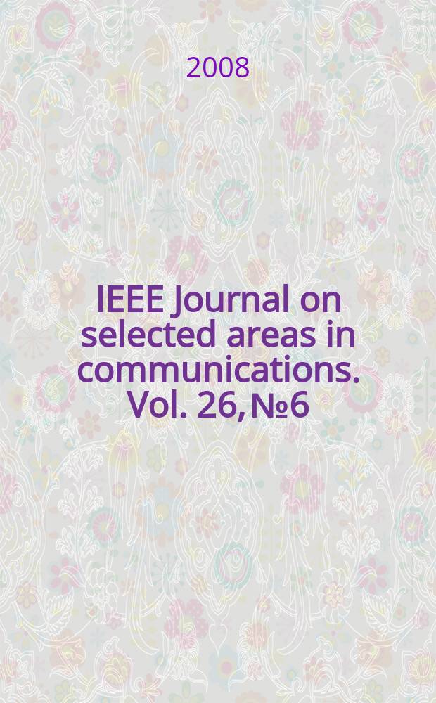 IEEE Journal on selected areas in communications. Vol. 26, № 6 : MIMO systems and applications: field experience, practical aspects, limitations and challenges