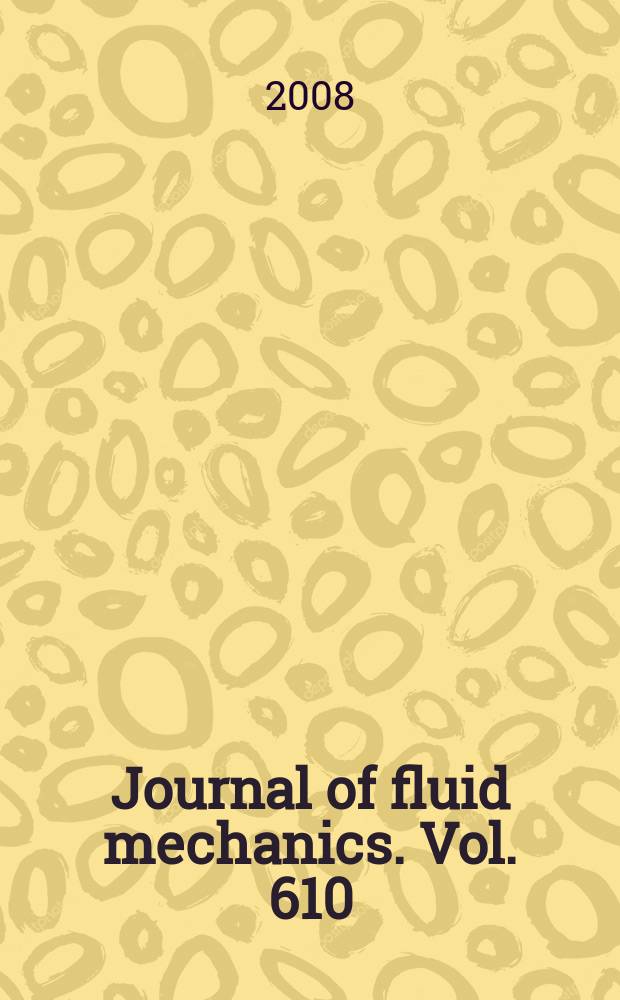 Journal of fluid mechanics. Vol. 610