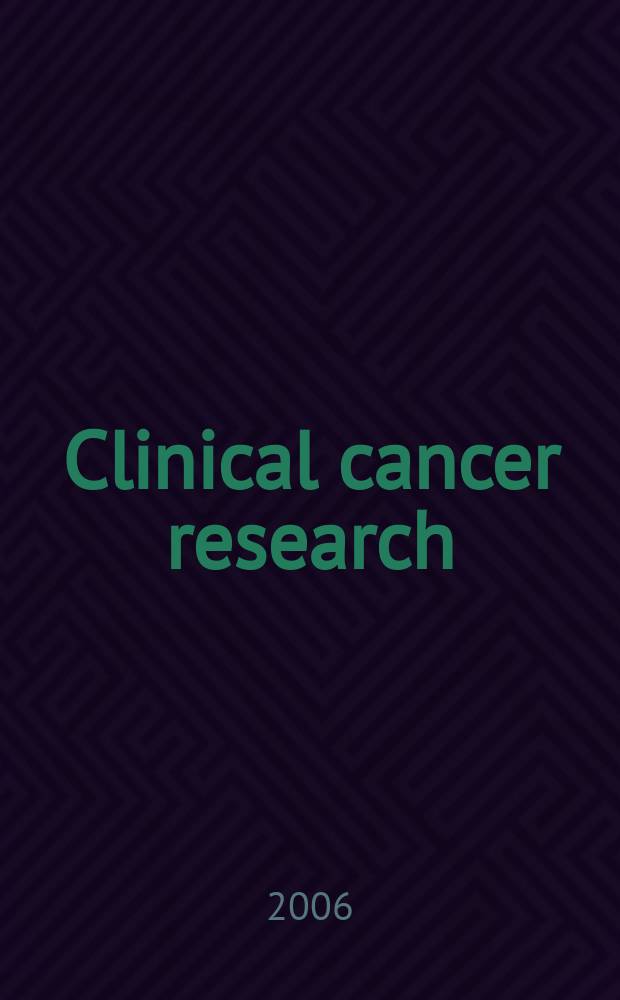 Clinical cancer research : An off. j. of the Amer. assoc. for cancer research. Vol. 12, № 22