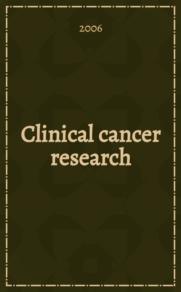 Clinical cancer research : An off. j. of the Amer. assoc. for cancer research. Vol. 12, № 23