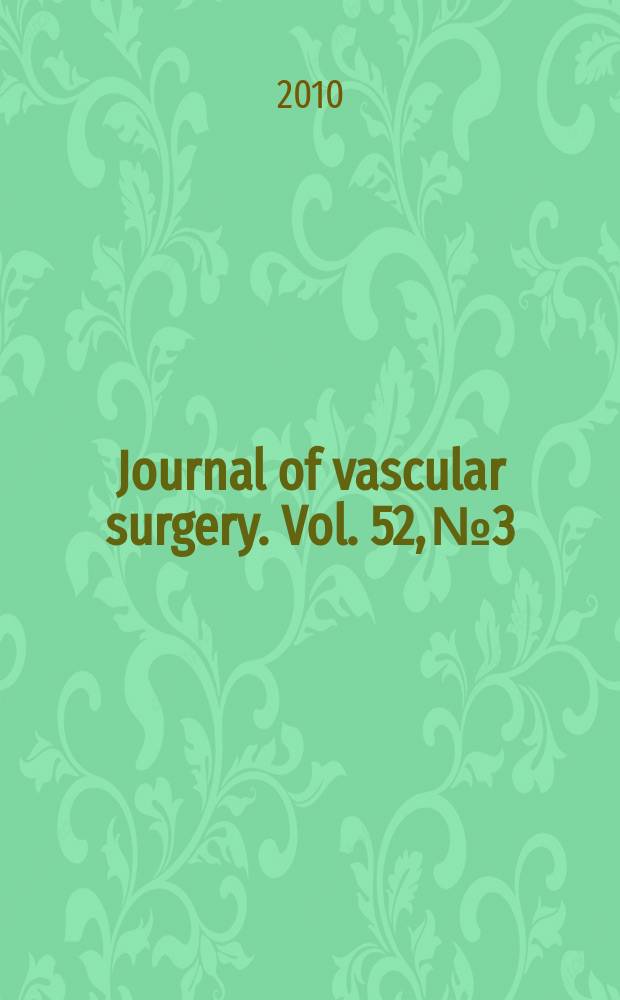 Journal of vascular surgery. Vol. 52, № 3