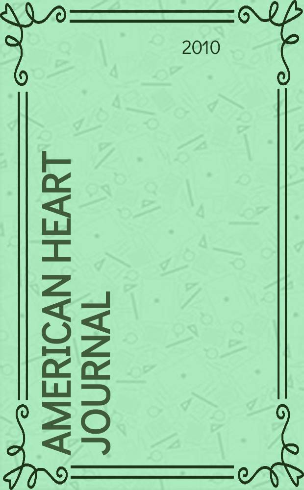 American heart journal : Publ. bi-monthly under the auditorial direction of the American heart association. Vol. 160, № 2