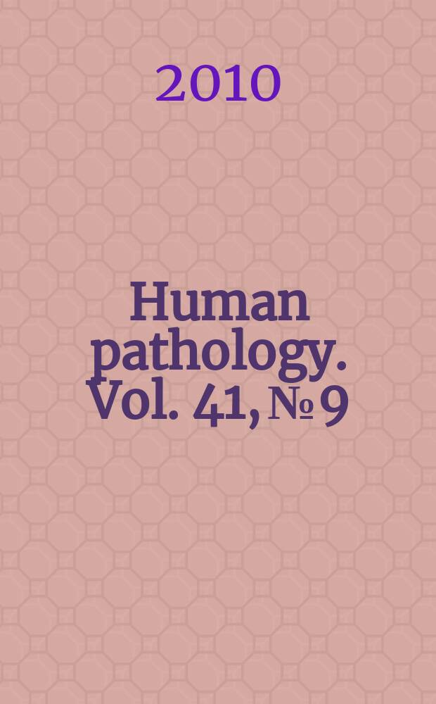 Human pathology. Vol. 41, № 9
