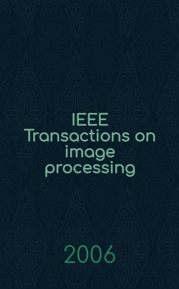 IEEE Transactions on image processing : A publ. of the IEEE signal processing soc. Vol. 15, № 1