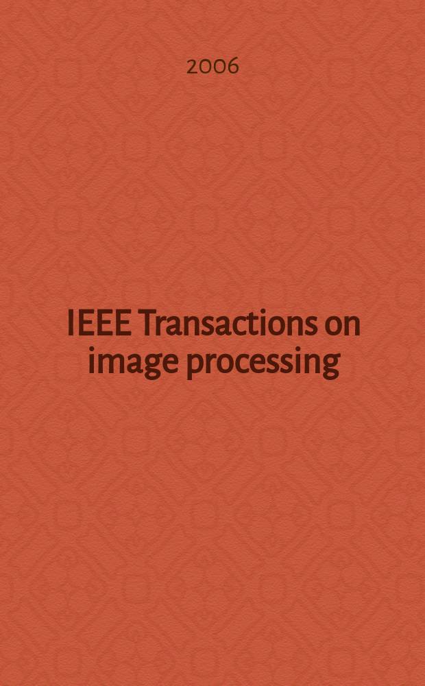 IEEE Transactions on image processing : A publ. of the IEEE signal processing soc. Vol. 15, № 4